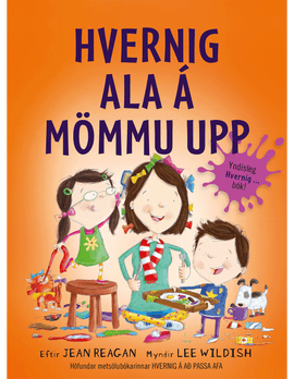 Hvernig ala á mömmu upp