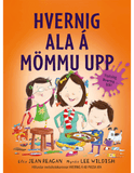 Hvernig ala á mömmu upp